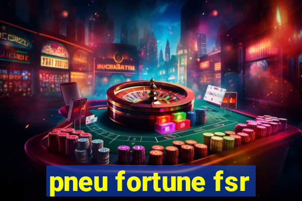 pneu fortune fsr-303